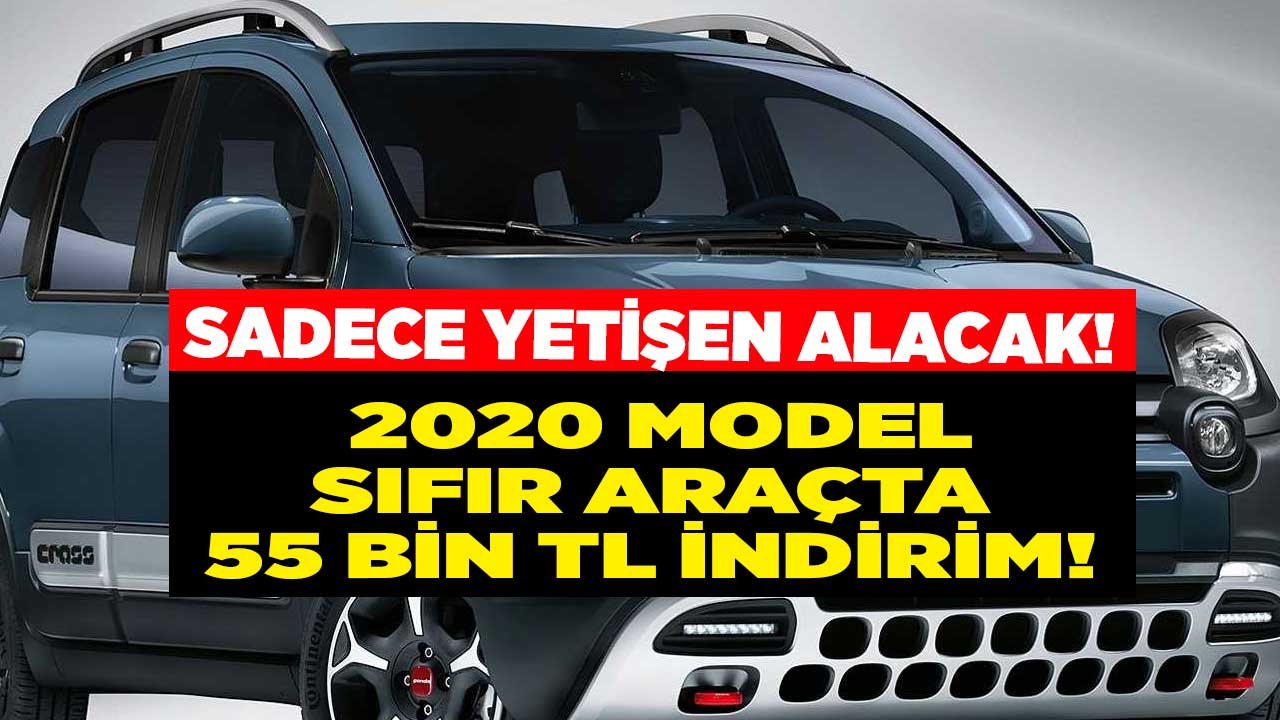 2020 Model Sıfır Araç 55 Bin TL İndirimle! Yetişen Alacak