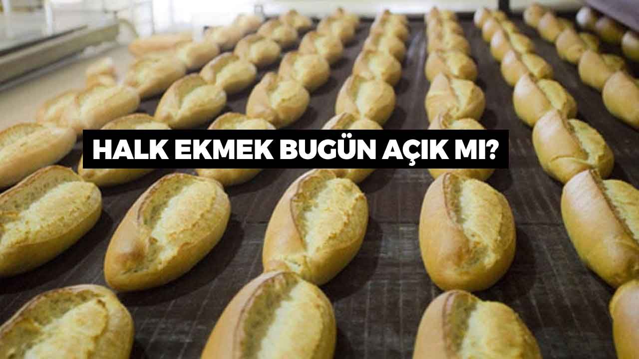 Halk Ekmek Açık Mı, Cuma ve Cumartesi Günü Çalışacak Mı?