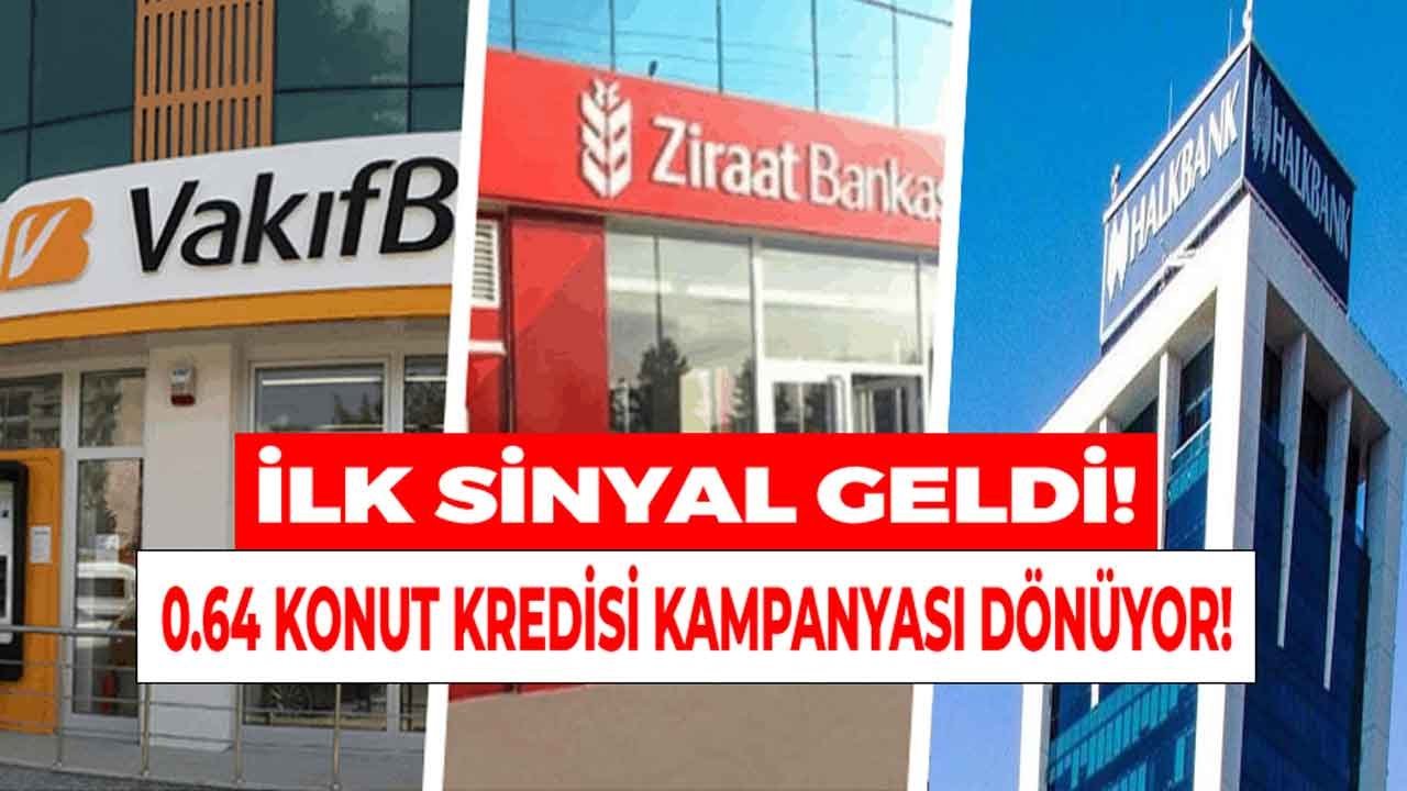 Yapılandırma Hamlesi 0.64 Konut Kredisi Kampanyası Sinyali Mi?