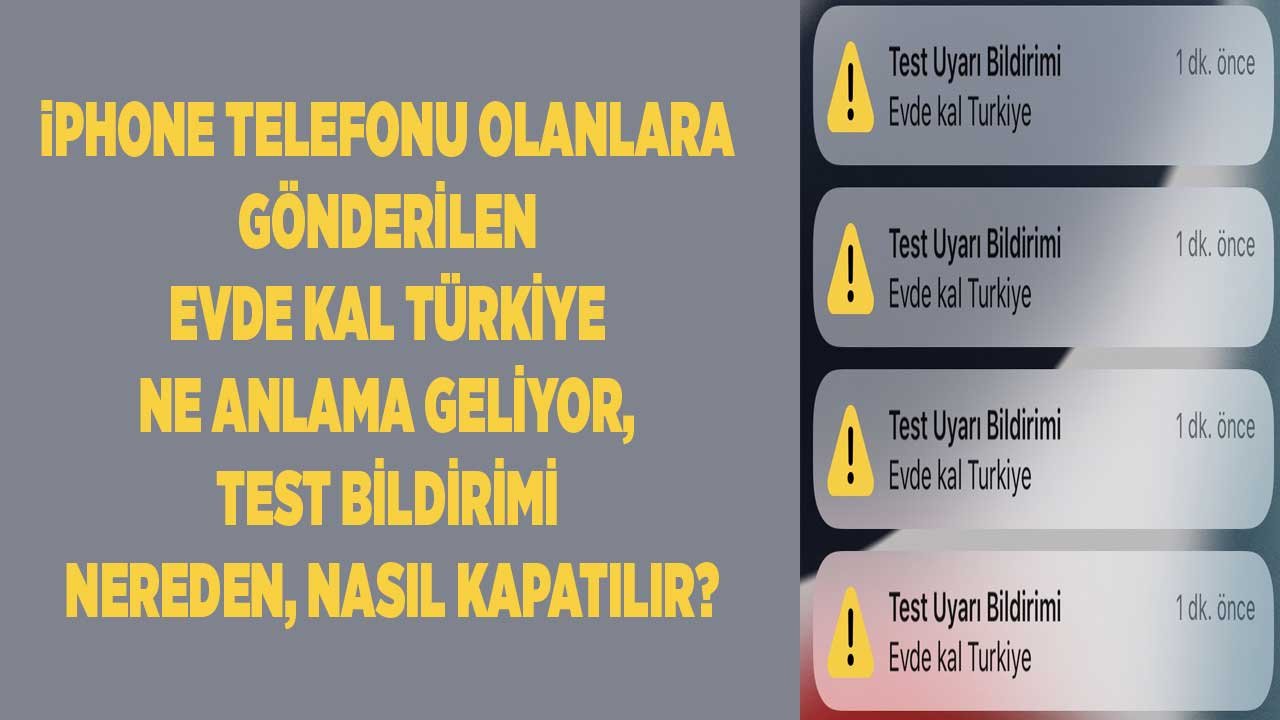 Test  Notification Evde Kal Türkiye Acil Durum Uyarısı Nedir?