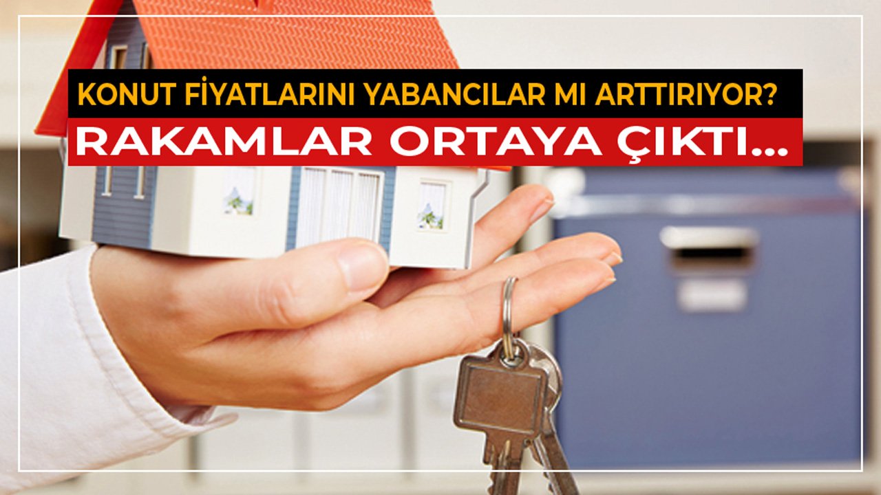 Ev Fiyatlarını Yabancılar Mı Yükseltiyor? Oturma İzni Almak İçin Ucuz Konut Avlıyorlar