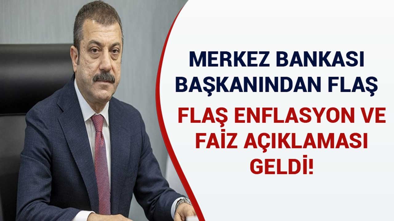 MB Başkanı Kavcıoğlu'ndan Son Dakika Enflasyon ve Faiz Açıklaması Geldi!