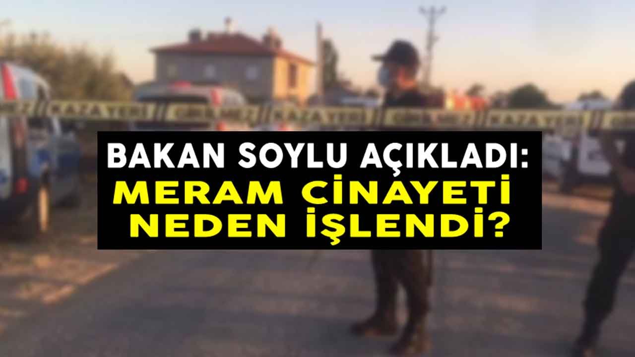 7 Kişi Hayatını Kaybetmişti! Konya Meram Katliamı Nedeni Belli Oldu