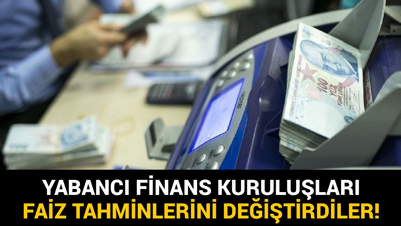 Yüksek Enflasyon Nedeniyle Yabancı Finans Kuruluşları Merkez Bankası Faiz Tahminlerini Değiştirdiler!