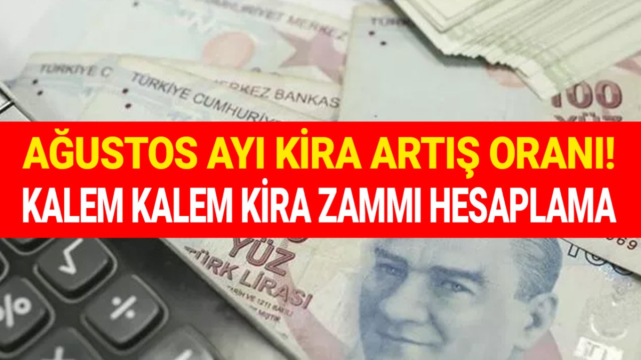 Ağustos 2021 Kira Artış Oranı Hesaplama Tablosu!