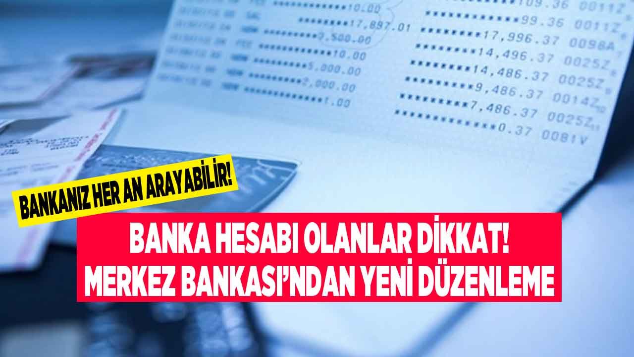 Banka Hesabı Olan Herkesi İlgilendiriyor! Merkez Bankası Resmi Gazete İle Duyurdu, Hesap Numaraları Değişti
