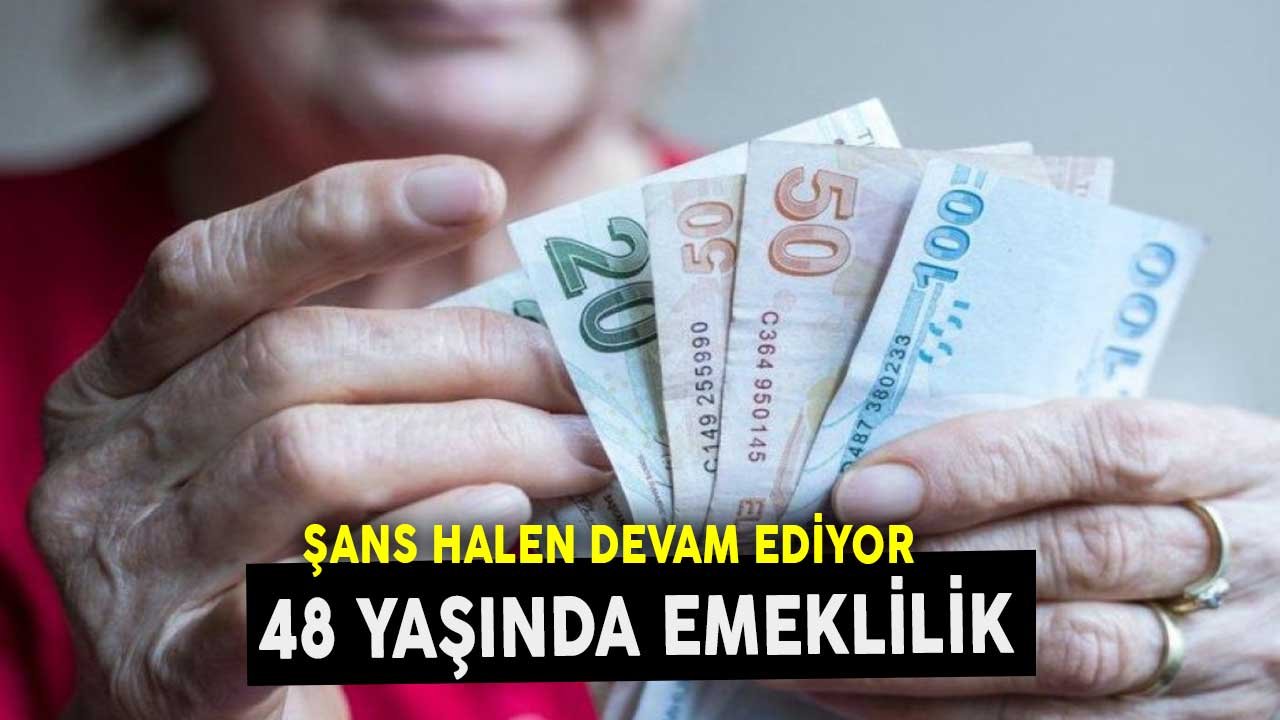 Şans Halen Devam Ediyor! SGK Uzmanı 48 Yaşında Emeklilik Formülünü Açıkladı