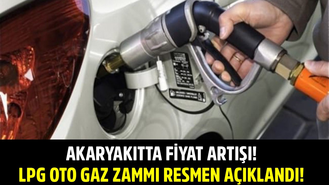 Akaryakıtta Fiyat Artışı! LPG Oto Gaz Zammı Resmen Açıklandı!