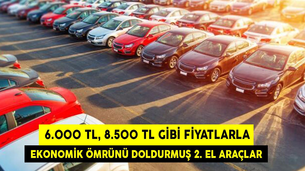 6 Bin TL, 8 Bin 500 TL Gibi Fiyatlarla Ekonomik Ömrünü Doldurmuş 2. El Resmi Araçlar Satılıyor