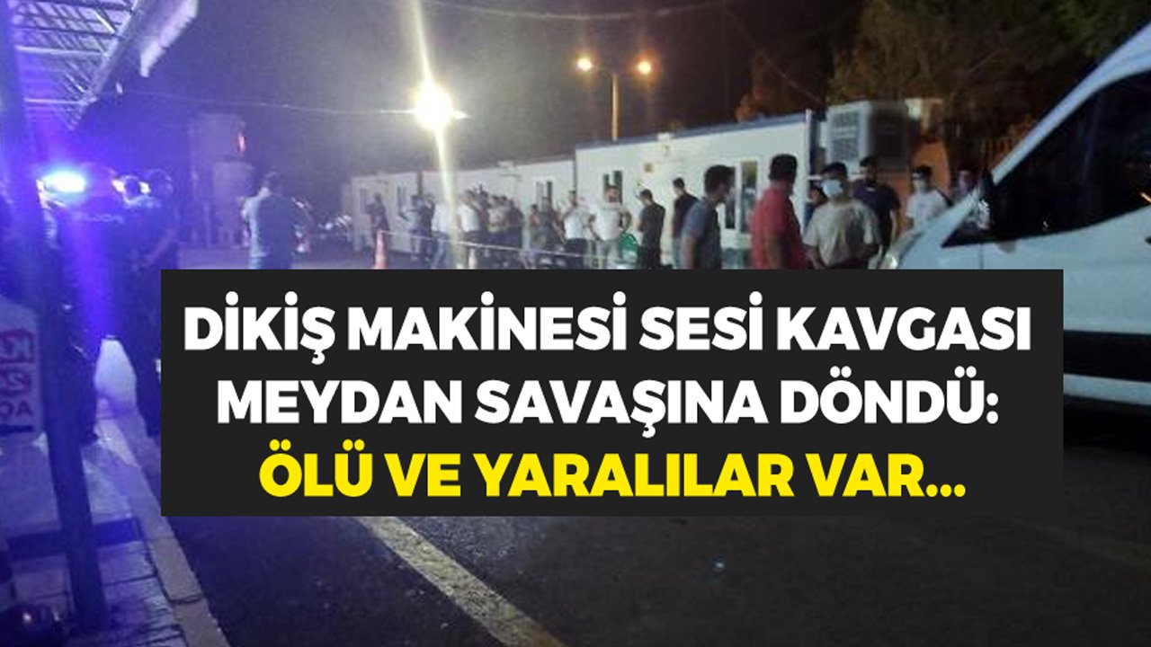 Komşular Arasında Dikiş Makinesi Sesi Kavgası Meydan Savaşına Döndü, 1 Kişi Hayatını Kaybetti!