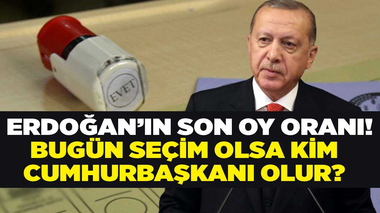 Bugün Cumhurbaşkanlığı Seçimi Olsa Kim Kazanır?Cumhurbaşkanı Erdoğan'ın Son Oy Oranı Açıklandı