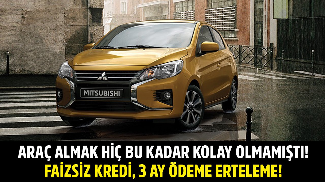 Sıfır Kilometre Araç Almak Hiç Bu Kadar Kolay Olmamıştı! Mitsubishi'den Faizsiz Kredi, 3 Ay Ödeme Erteleme!
