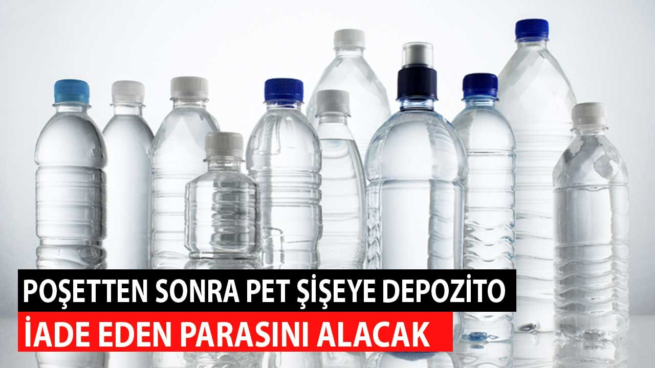 Poşet Parasından Sonra Pet Şişelere Depozito Yolda! İade Eden Parasını Alacak