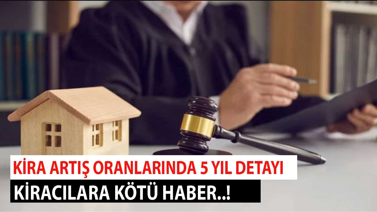 Kira Artış Oranlarında 5 Yıl Detayı! Kiracılara Kötü Haber Daha Yüksek Zam Yapmak Mümkün