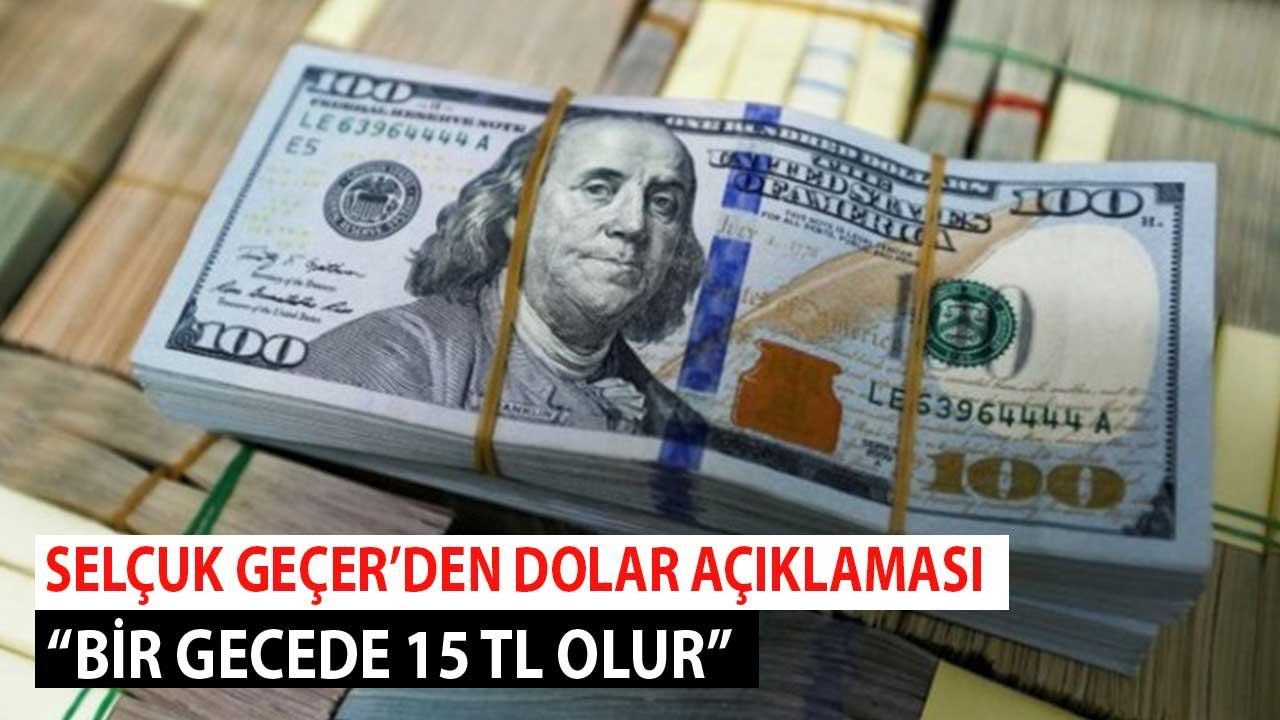 Ekonomist Selçuk Geçer'den FED Uyarısı! 1 Dolar Bir Gecede 15 TL Olur