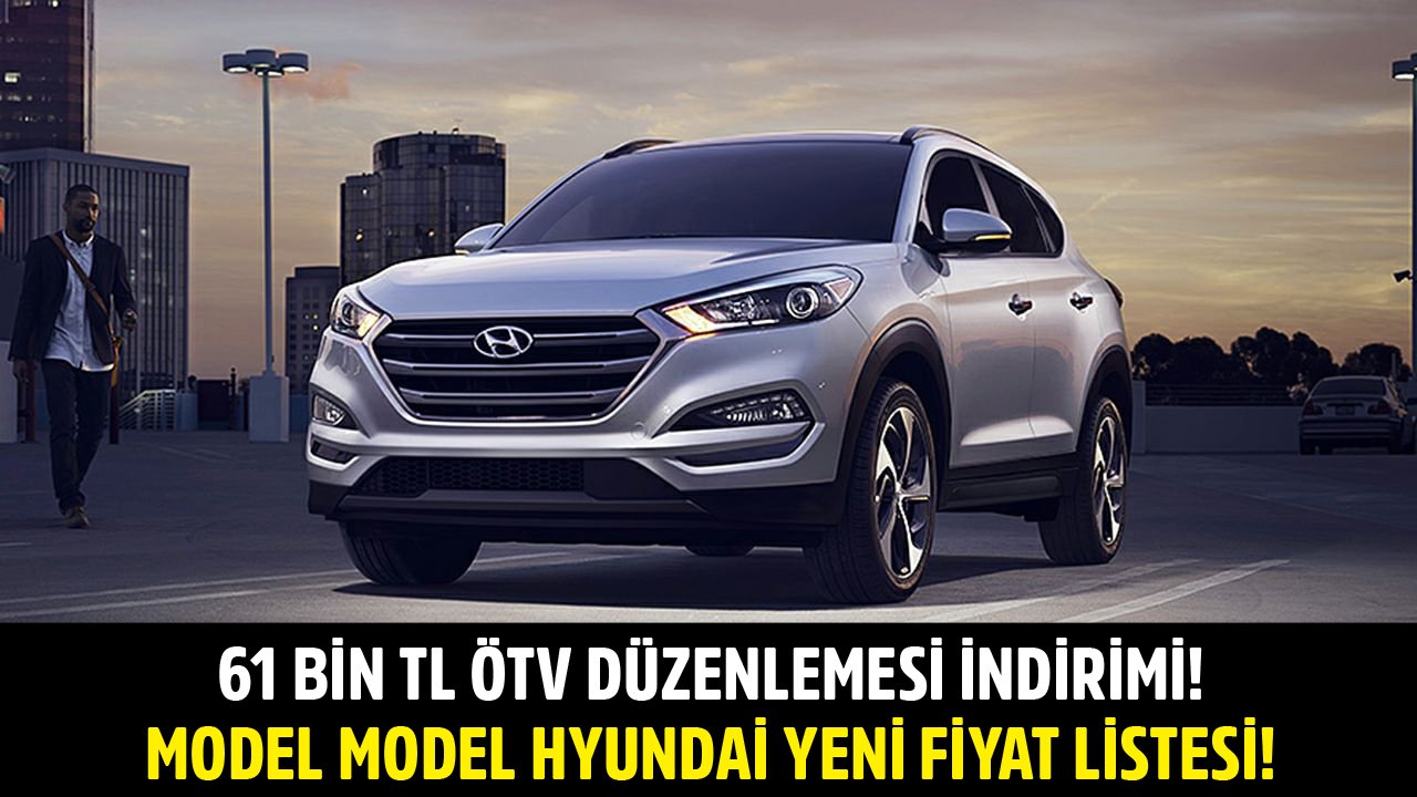 61 Bin TL ÖTV Düzenlemesi İndirimi! Hyundai i10, i20, Bayon, Kona, Elentra, Tucson, Santa İndirimli Fiyat Listesi!