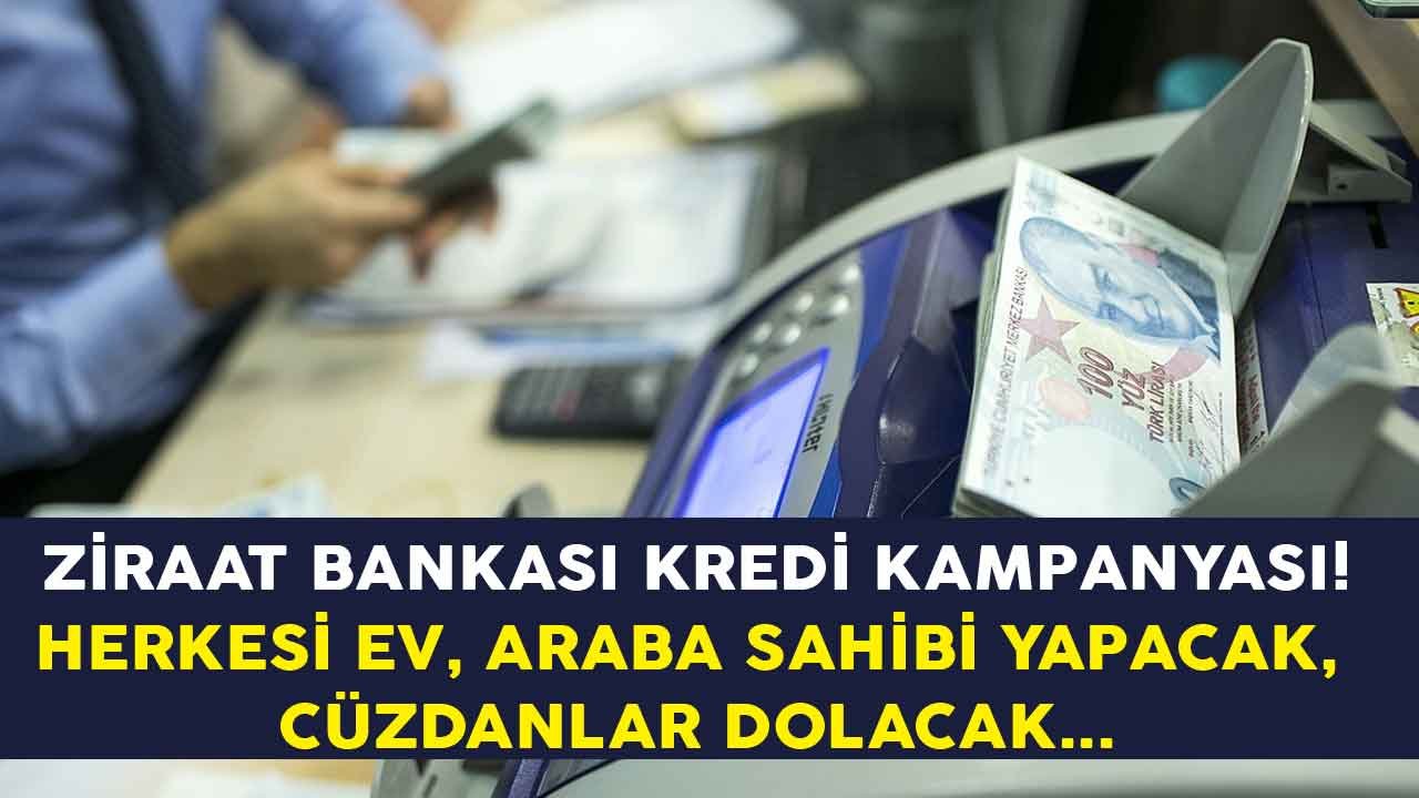 Ziraat Bankası İhtiyaç, Taşıt, Konut Kredisi Faiz Oranları! Herkes Ev, Araba Sahibi Olacak, Cüzdanlar Dolacak