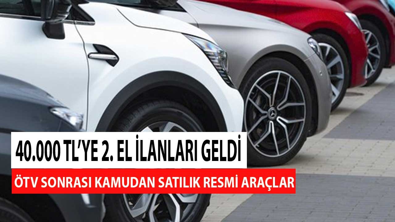 40.000 TL'ye 2. El İlanları Geldi! ÖTV Fiyat İndiriminin Hemen Ardından Satılık Kamu Araçları