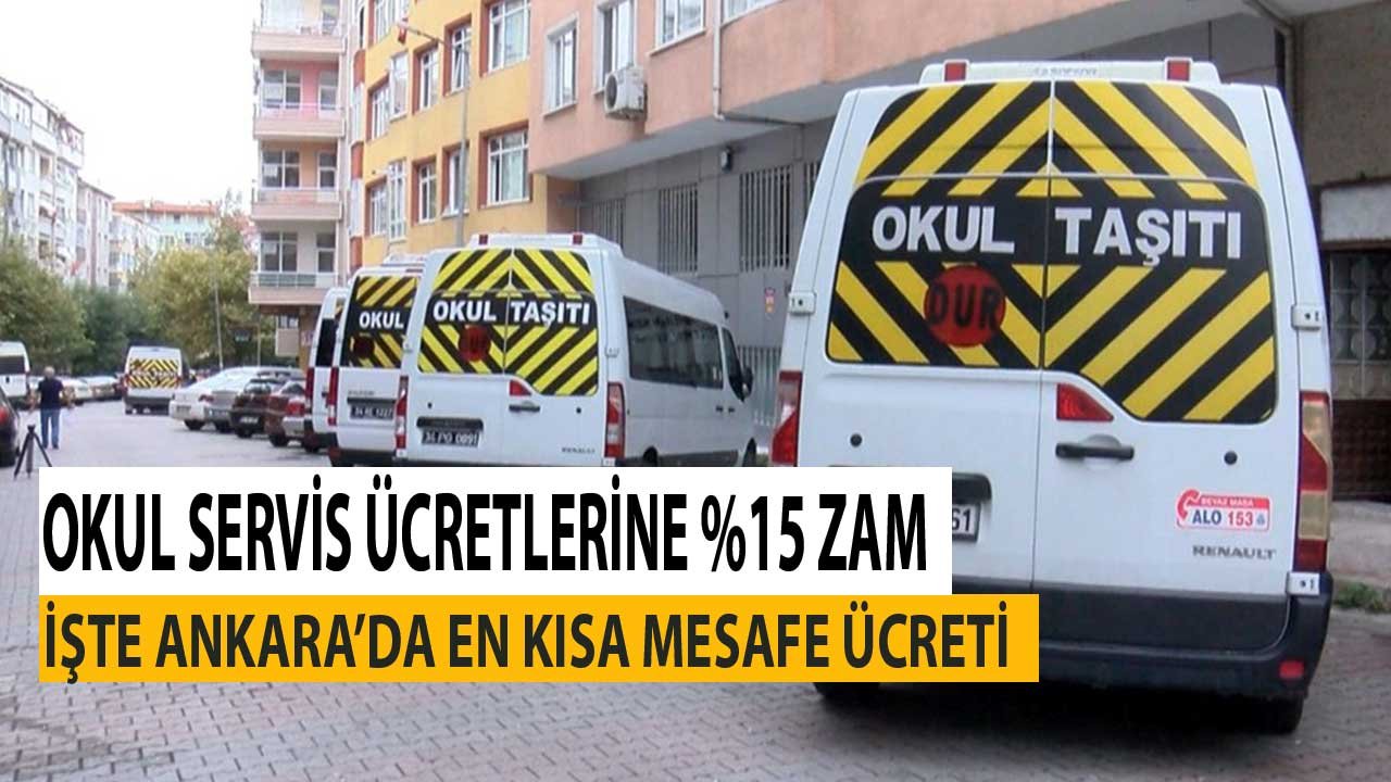 Çocuğu Okula Gideceklerin Cebi Yanacak! Servis Ücretlerine Yüzde 15 Zam İşte En Kısa Mesafe Ücreti