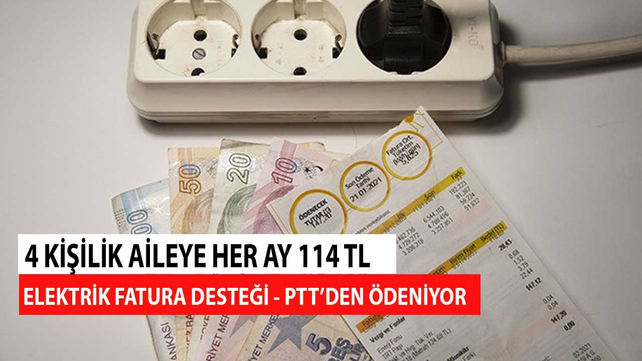 4 Kişilik Aileye Verilen 114 TL Elektrik Faturası Yardımı Her Ay PTT'den Ödeniyor