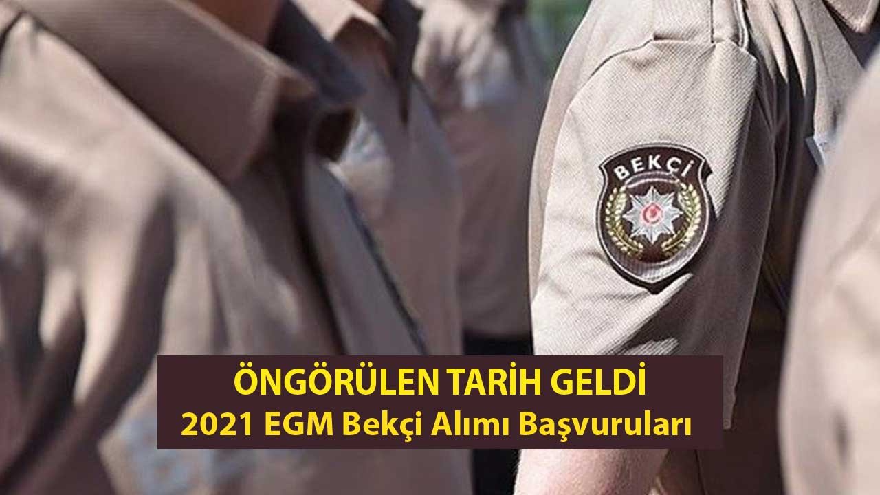 Öngörülen Tarih Geldi! 2021 EGM Bekçi Alımı Başvuruları Ne Zaman Alınacak?