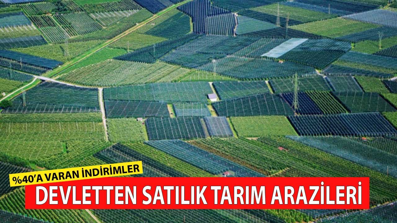 18 Ağustos - 1 Eylül İhale İlanları! Yüzde 40'a Varan İndirimlerle Devletten Satılık Tarım Arazileri