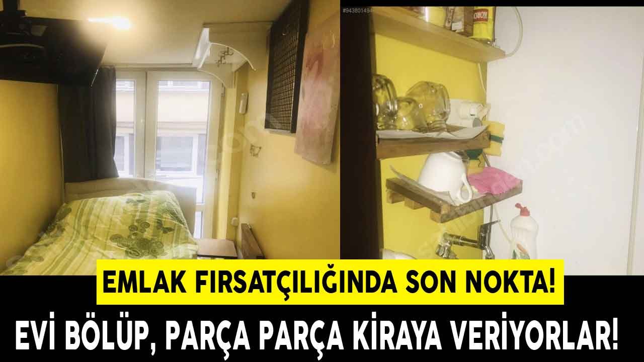 Kiralık Ev Fiyatları Arttı, Emlakçılar Evi Bölüp Parça Para Kiraya Vermeye Başladı!