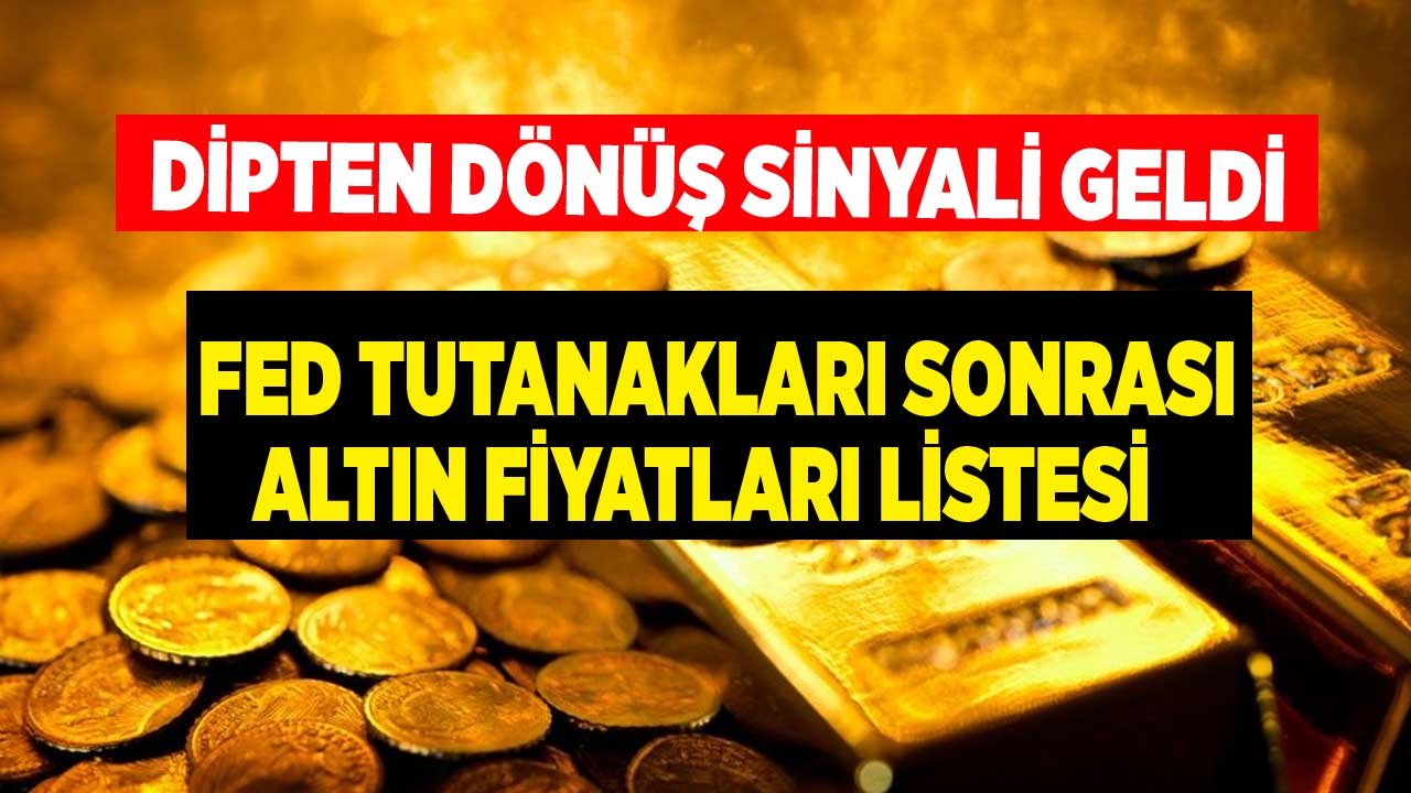FED Tutanakları Yayımlandı, Altında Dipten Dönüş Sinyali Geldi! Gram Altın, 22 Ayar Bilezik, Çeyrek Altının Fiyatı