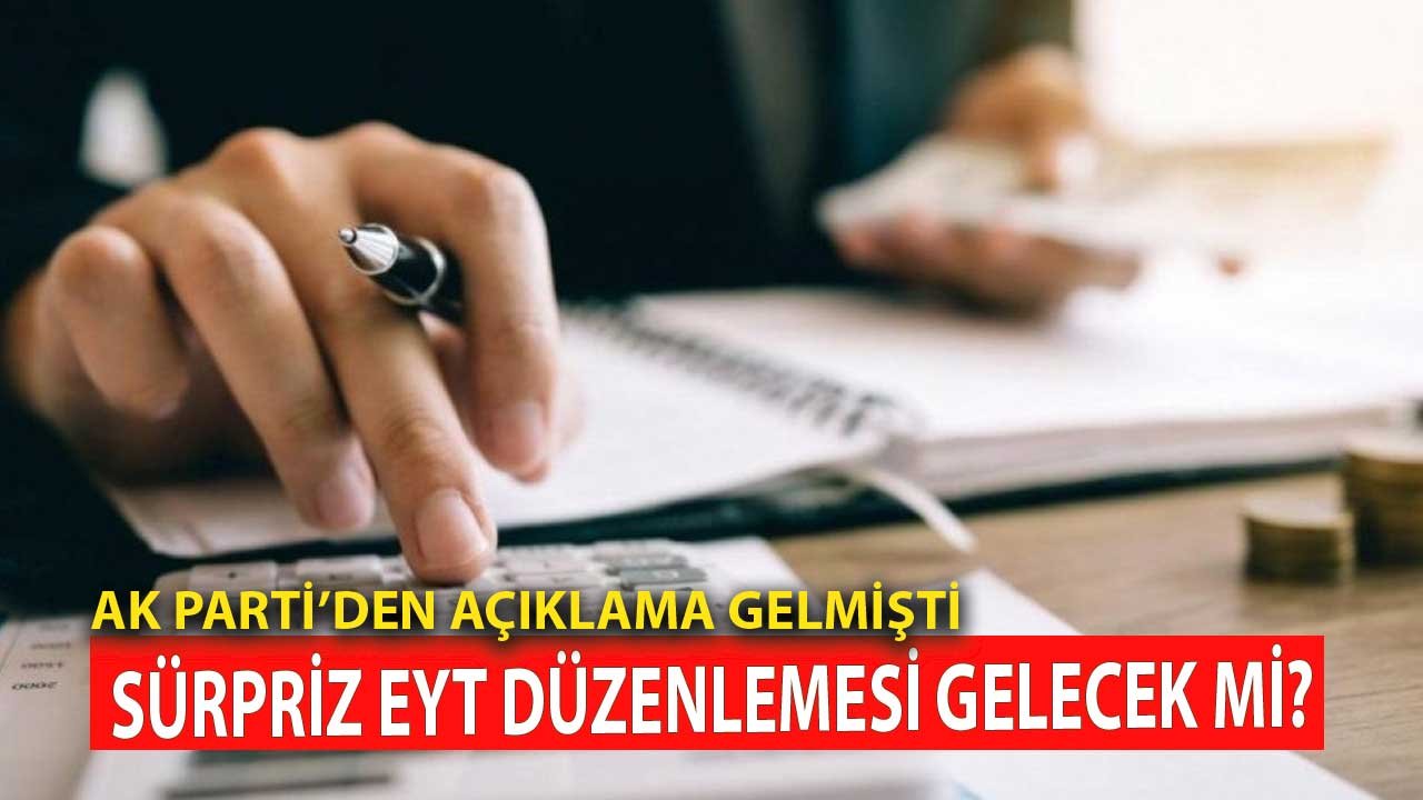 AK Parti'den EYT Açıklaması Gelmişti! Sürpriz Bir Düzenleme Mi Olacak?