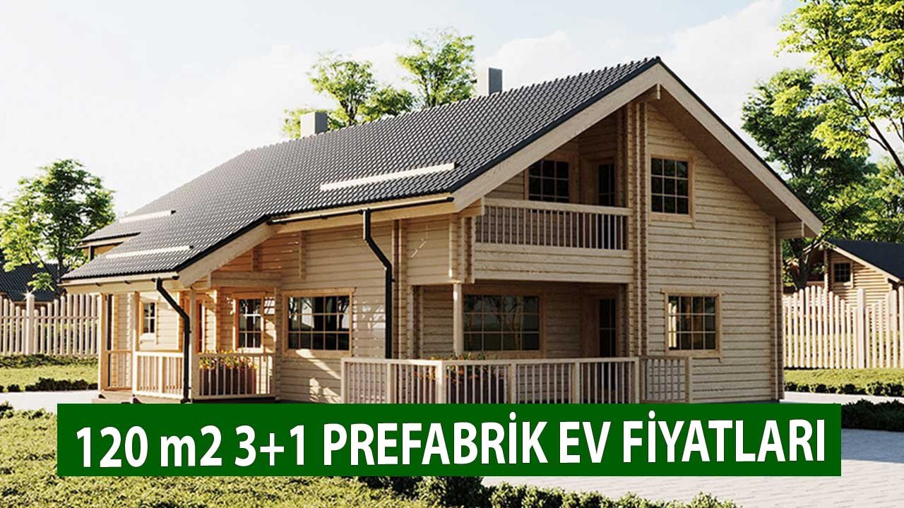 120 Metrekare 3+1 Tek Katlı Prefabrik Ev Fiyatı Kaç TL? Ortalama Fiyat Tablosu