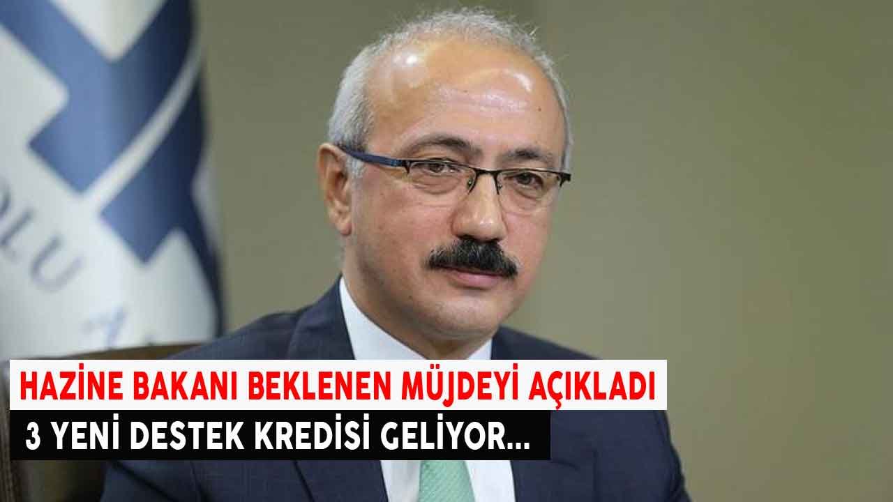 Hazine Bakanı Elvan Beklenen Müjdeyi Verdi! 3 Yeni Destek Kredisi Geliyor