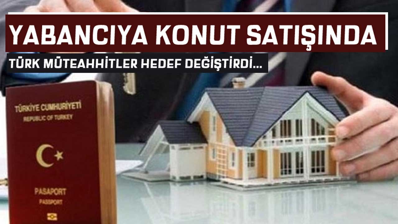 Türk Müteahhitlerden Çin Atağı! Yabancıya Konut Satışında Çinliler Hedefte