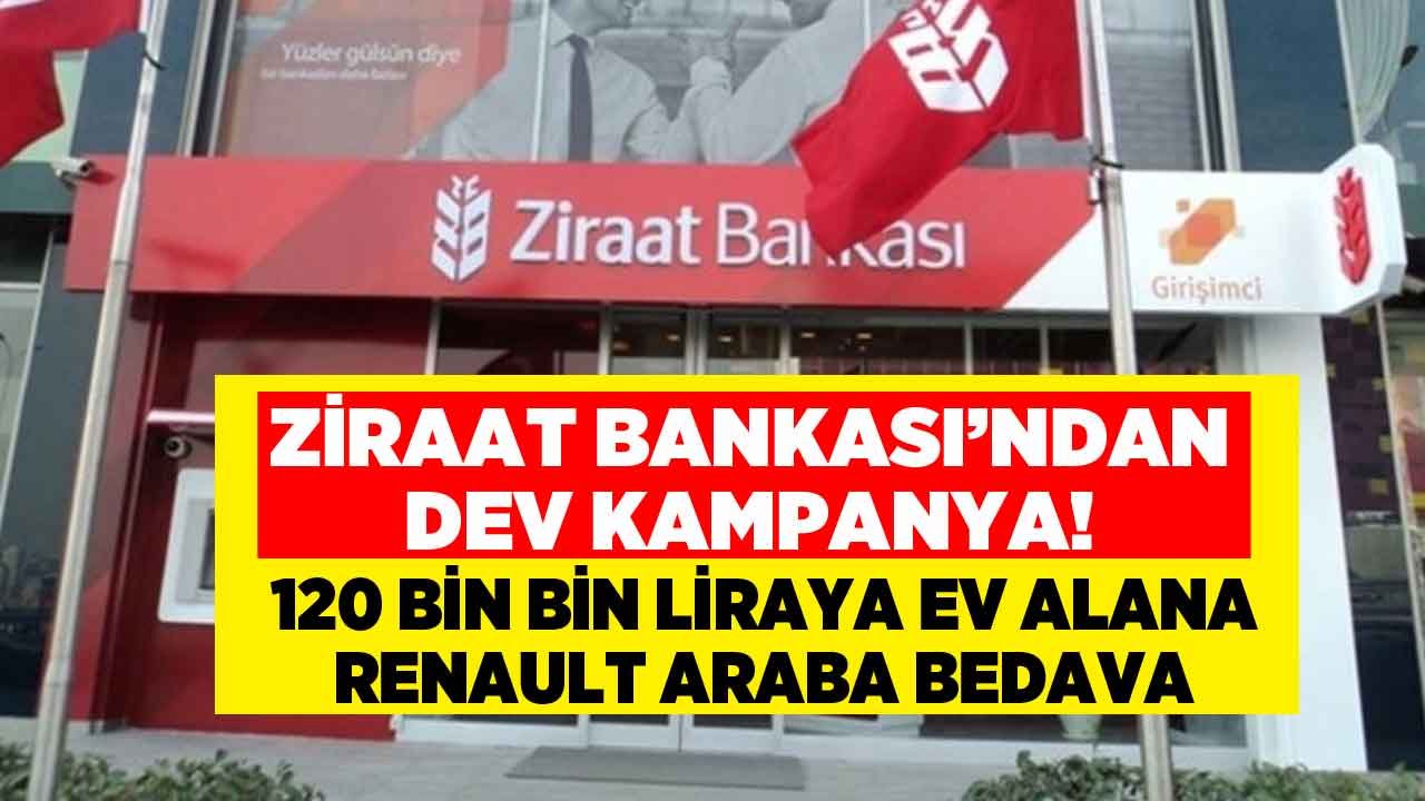 Ziraat Bankası'ndan Dev Kampanya: 120 Bin Liraya Ev Alana, İkinci El Renault Araba Bedava!