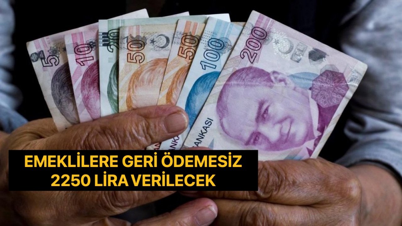 Bankalar Emeklilere Özel Fırsatları Arttırdı! Tek Seferde 2250 Lira Verilecek