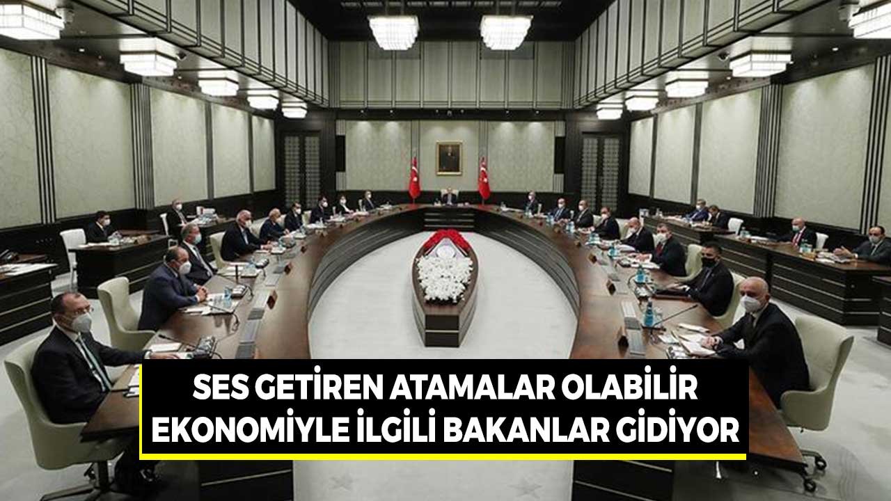 Ekonomiyle İlgili Bakanlarda Değişiklik İddiası! Kabinede Ses Getiren Atamalar Olabilir