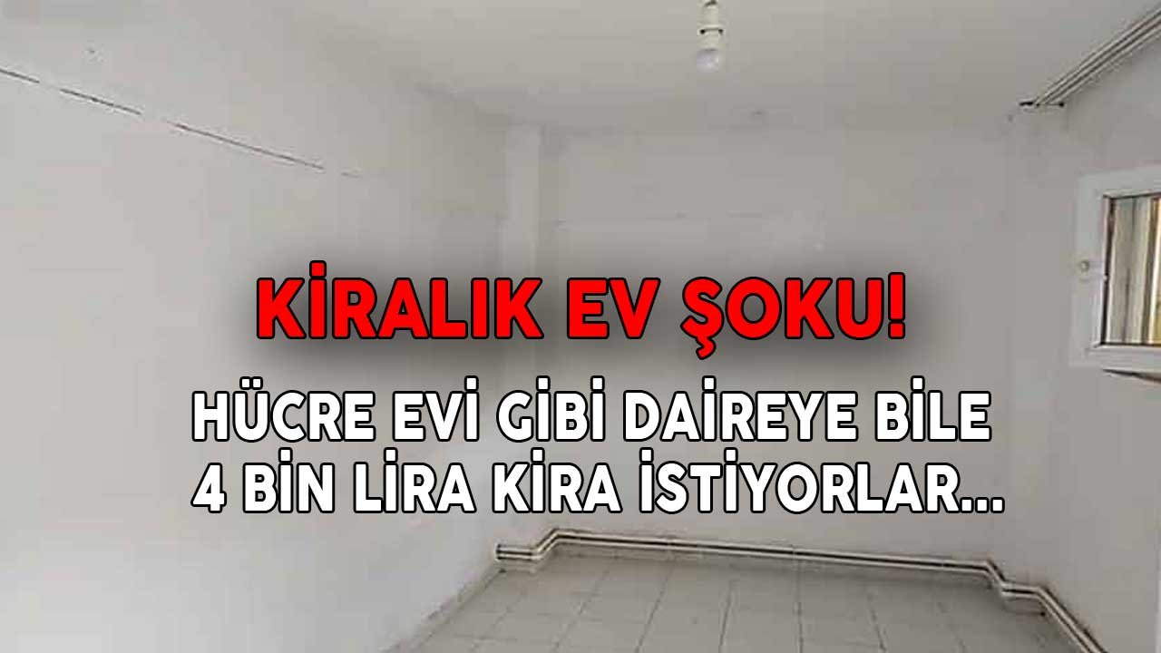 Kiralık Ev Fiyatları Vatandaşı İsyan Ettirdi! Örgüt Hücre Evi Gibi Daire 4 Bin TL