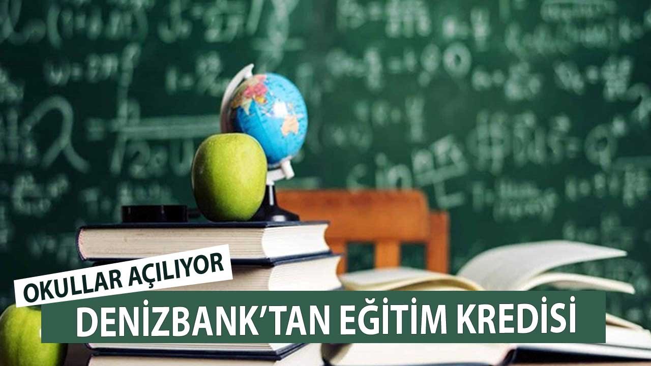 Özel Okul, Kurs, Üniversite İhtiyaçlarına Denizbank'tan Eğitim Kredisi!