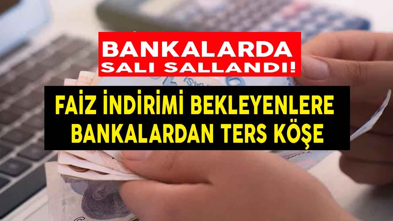 Bankalarda Salı Sallandı! Herkes Faiz İndirimi Müjdesi Beklerken, Ters Köşe Hamlesi Geldi, Kredi Faiz Oranları Yükseldi