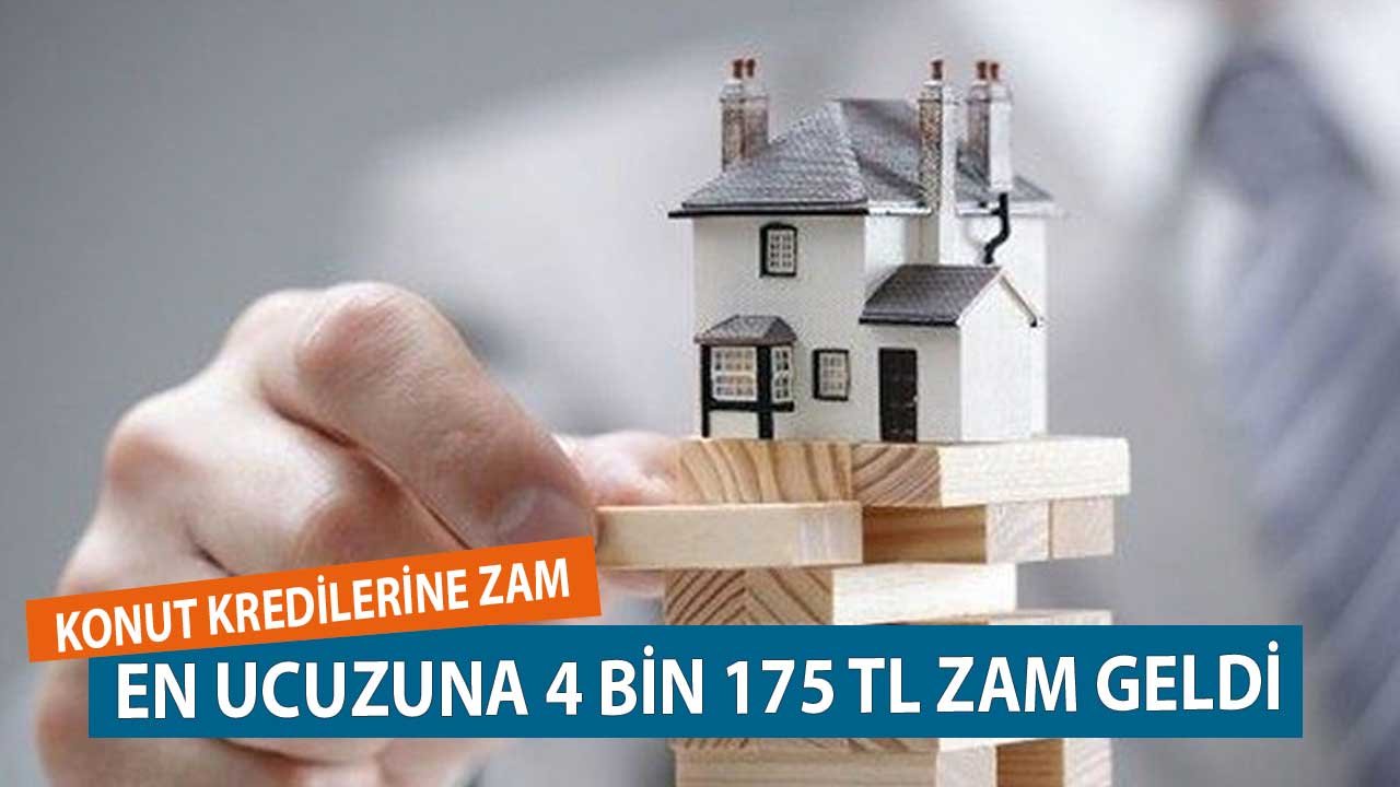 En Düşük Maliyetli Konut Kredisine 4 Bin 175 TL Zam Geldi