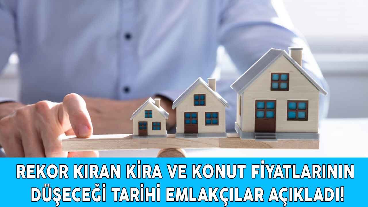 Zam Furyası Konut Ve Kira Fiyatlarını Vurdu, Emlakçılar Fiyatların Düşeceği Tarihi Açıkladı!