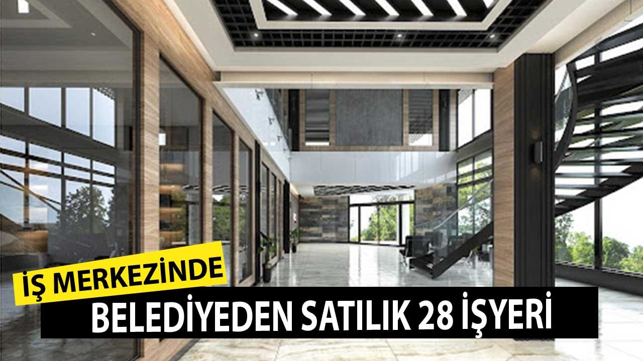 Sakarya'da İş Merkezinde 28 Adet İşyeri Belediye Tarafından Satışa Çıkarıldı