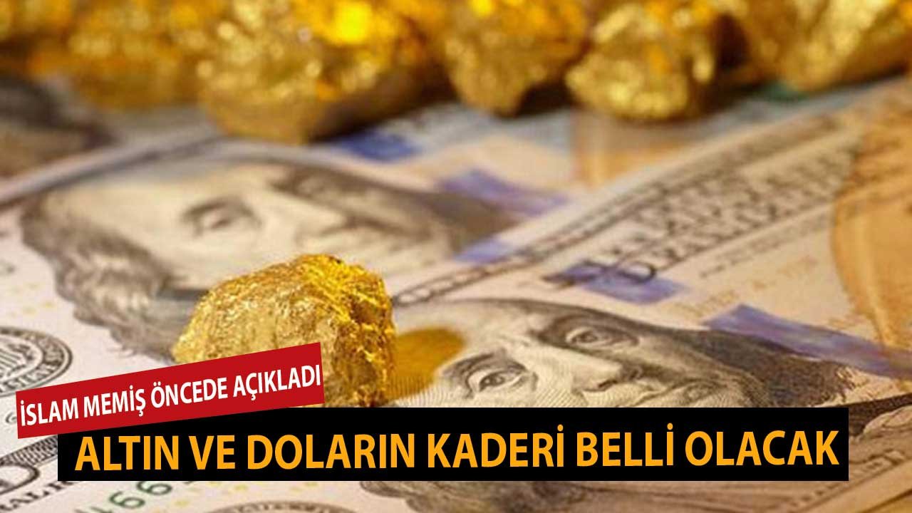 Altın Dolar TL'nin Kaderi Belli Olacak! İslam Memiş Karar Öncesi Rakamları Açıkladı