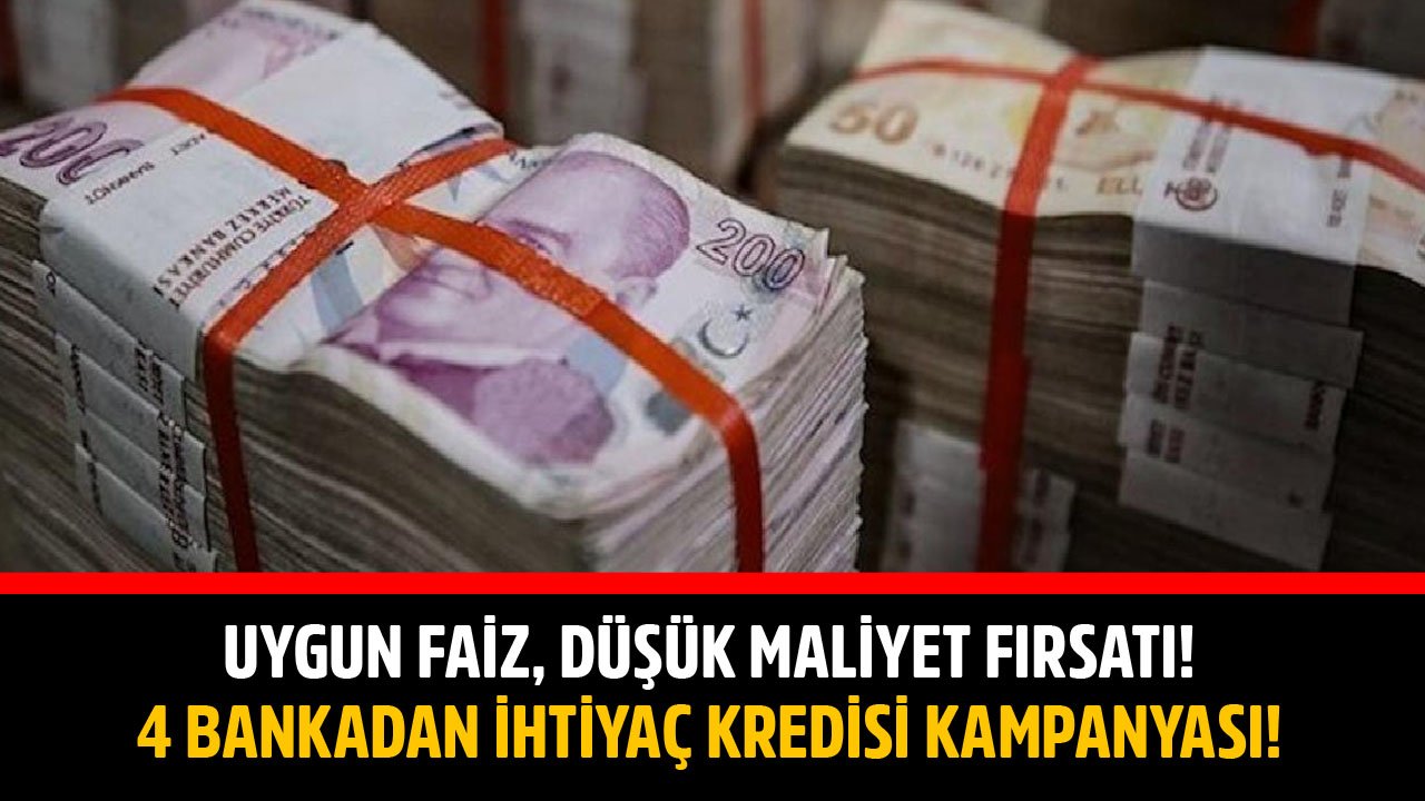 Uygun Faiz, Düşük Maliyet Fırsatı! ING, Finansbank, TEB, İş Bankası 20 Bin TL İhtiyaç Kredisi Veriyor!