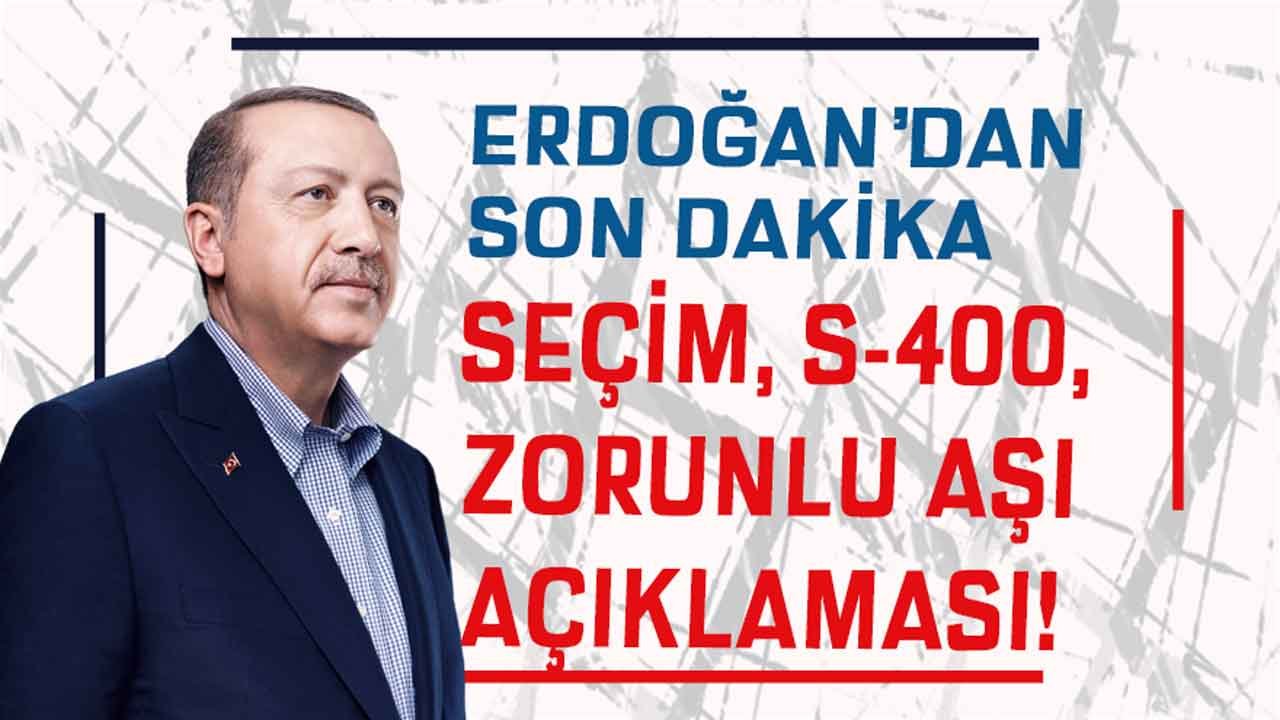 Cumhurbaşkanı Erdoğan'dan Son Dakika Zorunlu Aşı, S-400 ve Seçim Açıklaması! Baraj Düşecek Mi?