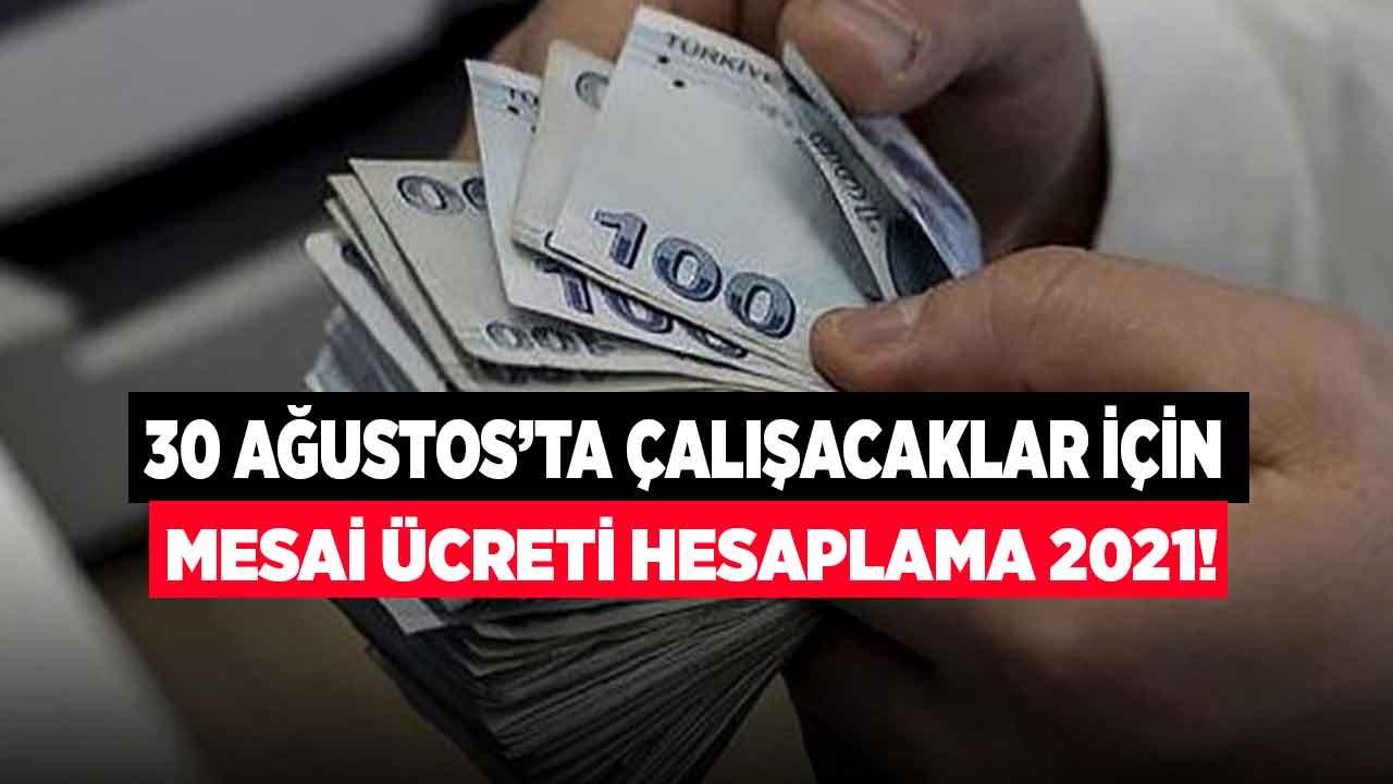 30 Ağustos Zafer Bayramı Mesai Ücreti 2021!