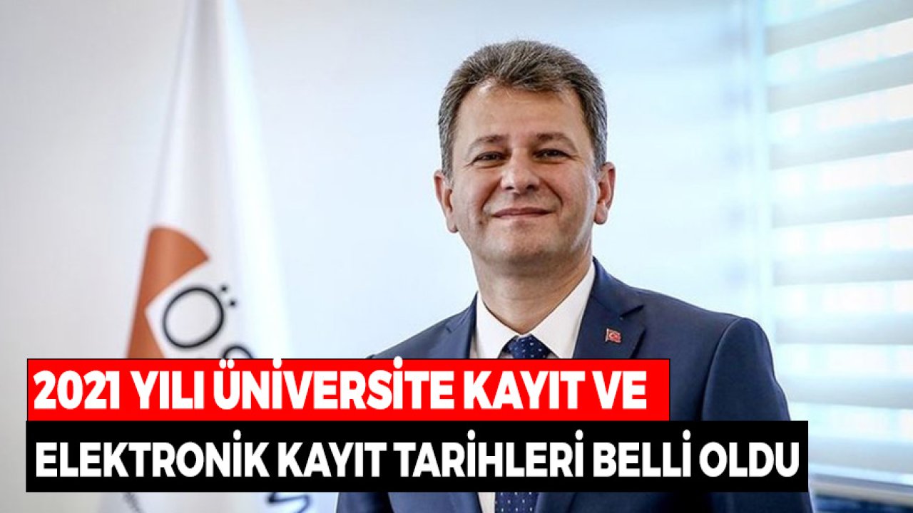 2021 Üniversite Kayıt ve Elektronik Kayıt Tarihleri! Başvuru Evrakları