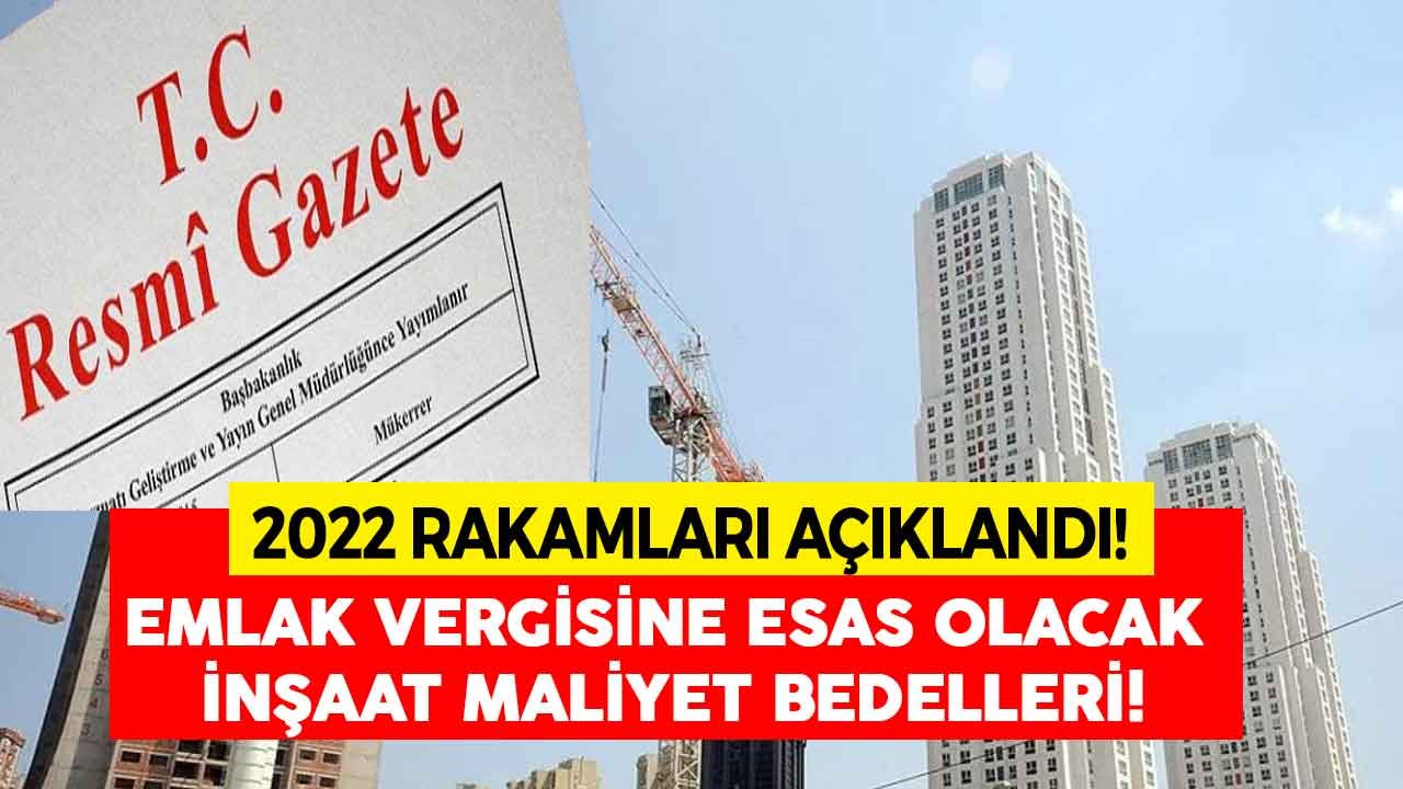 2022 Yılı Emlak Vergisi İçin Binaların Metrekare Normal İnşaat Maliyet Bedelleri Açıklandı!