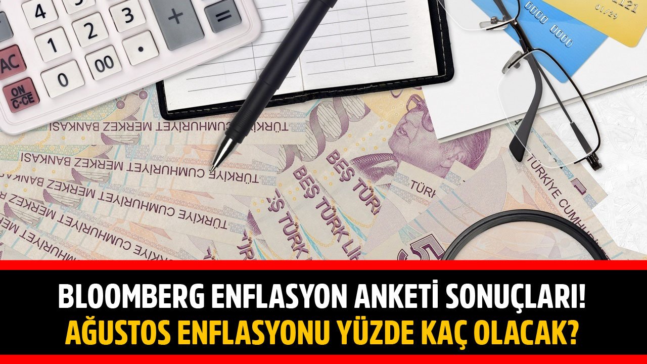 Bloomberg Ağustos 2021 Enflasyon Anketi Sonuçları! Enflasyon Yüzde Kaç Olacak, Merkez Bankası Faiz İndirimi Yapar Mı?