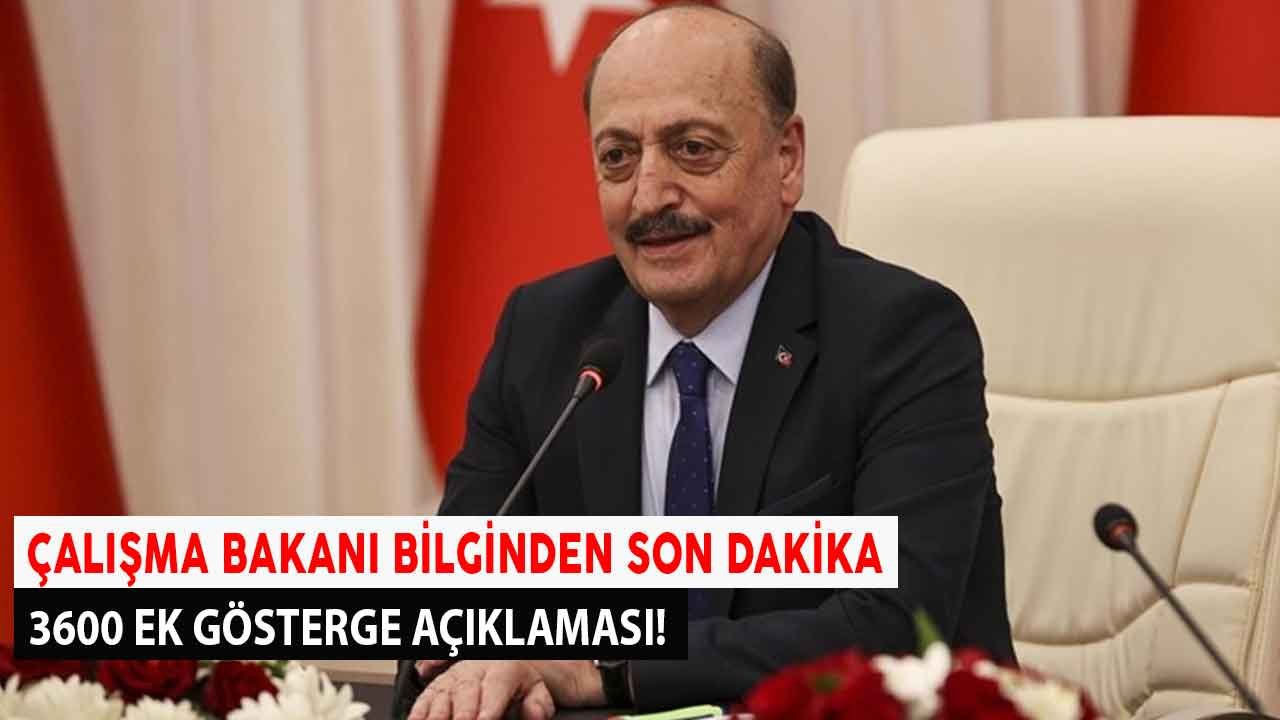 Çalışma Bakanı Bilgin'den Son Dakika 3600 Ek Gösterge Çalışma Programı Açıklaması