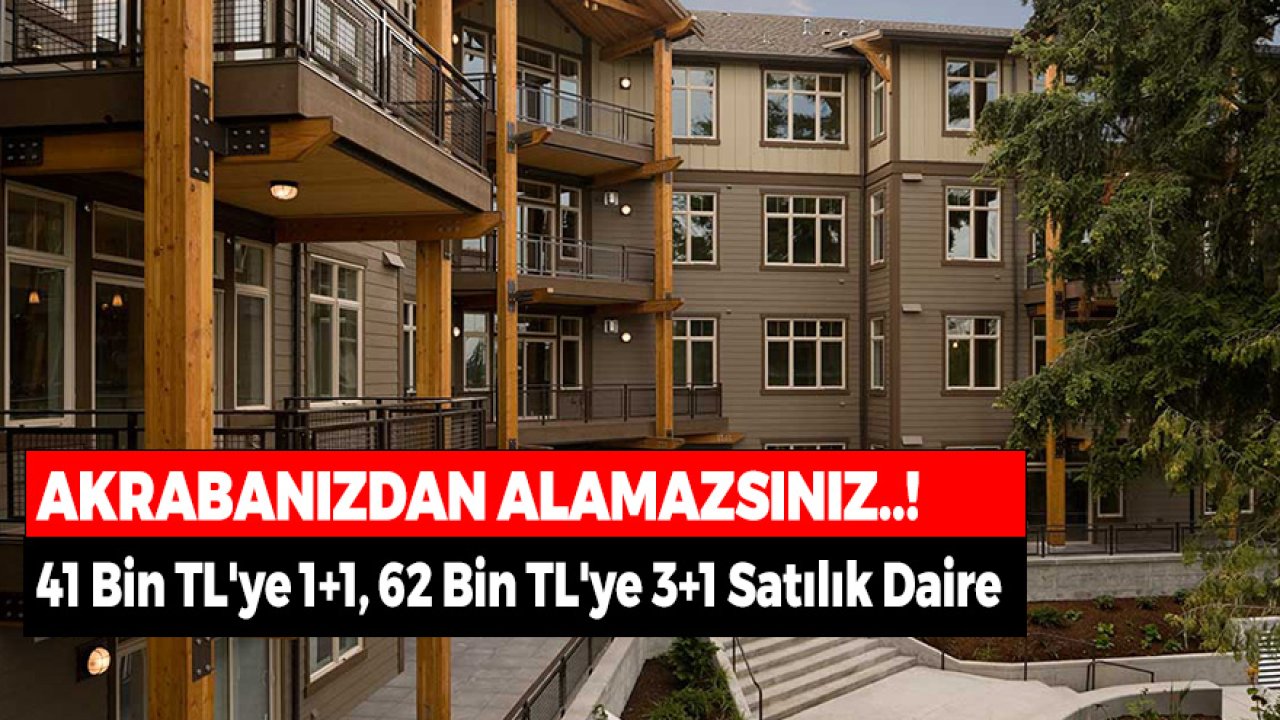 Akrabanızdan Alamazsınız! 41 Bin TL'ye 1+1, 52 Bin TL'ye 2+1, 62 Bin TL'ye 3+1 Satılık Daire